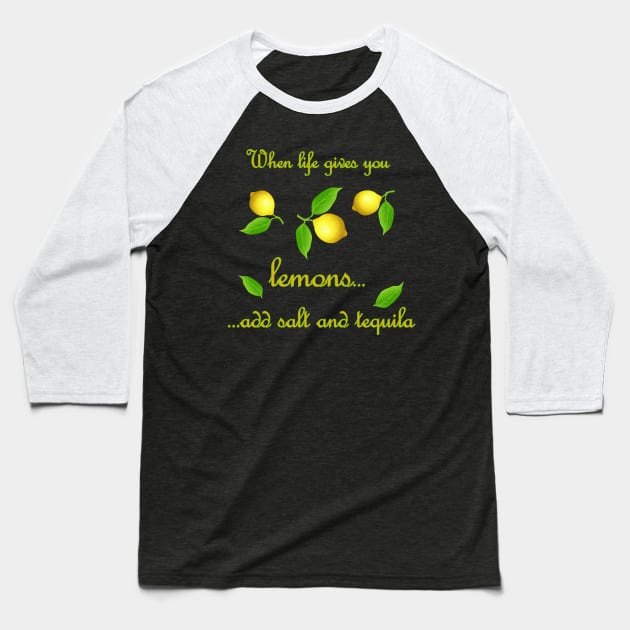 When Life Gives You Lemons Baseball T-Shirt by valentinahramov